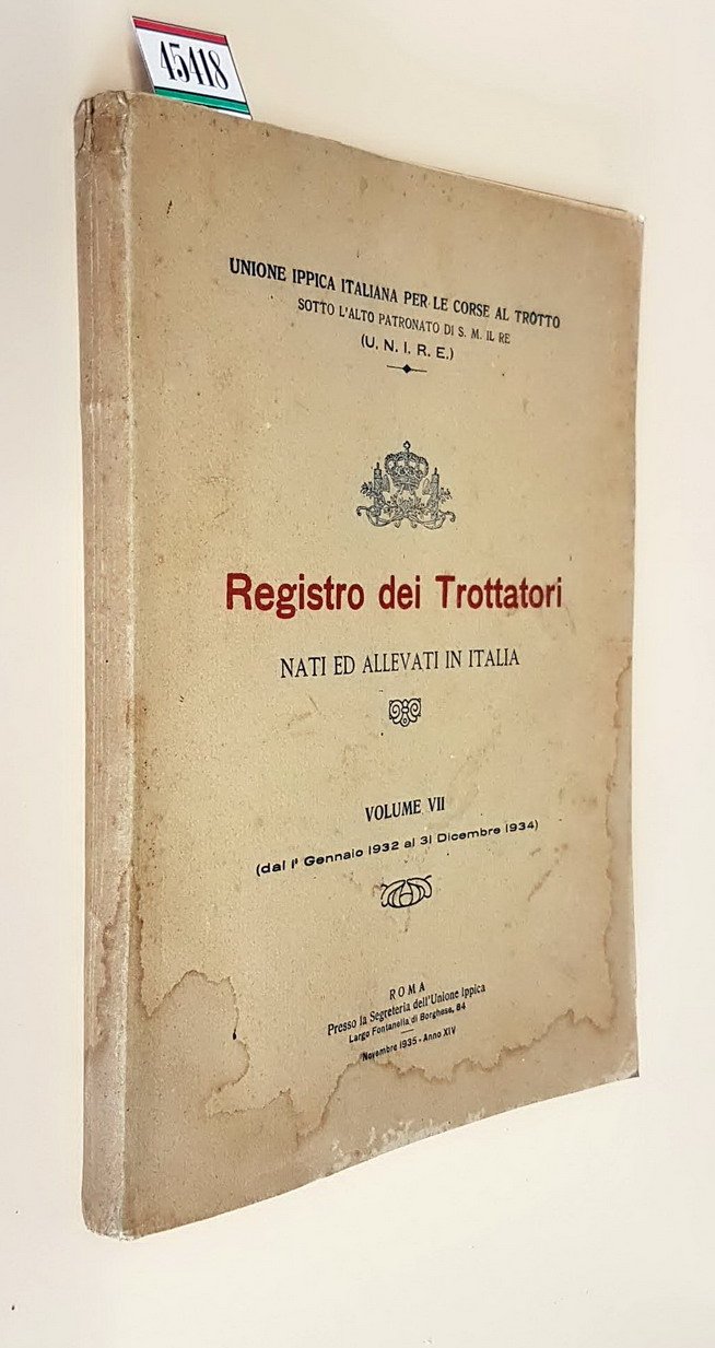 REGISTRO DEI TROTTATORI NATI ED ALLEVATI IN ITALIA (volume VII) …