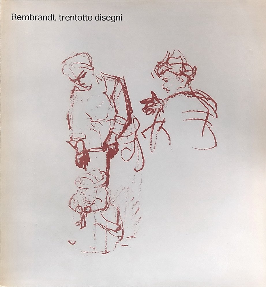REMBRANDT, TRENTOTTO DISEGNI
