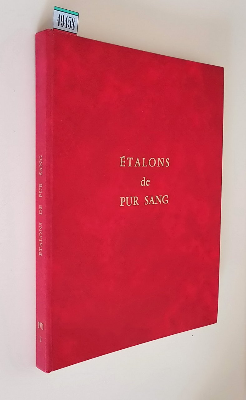 REPERTOIRE DES ETALONS DE PUR SANG (annÃ©e 1971-72) - Supplement …