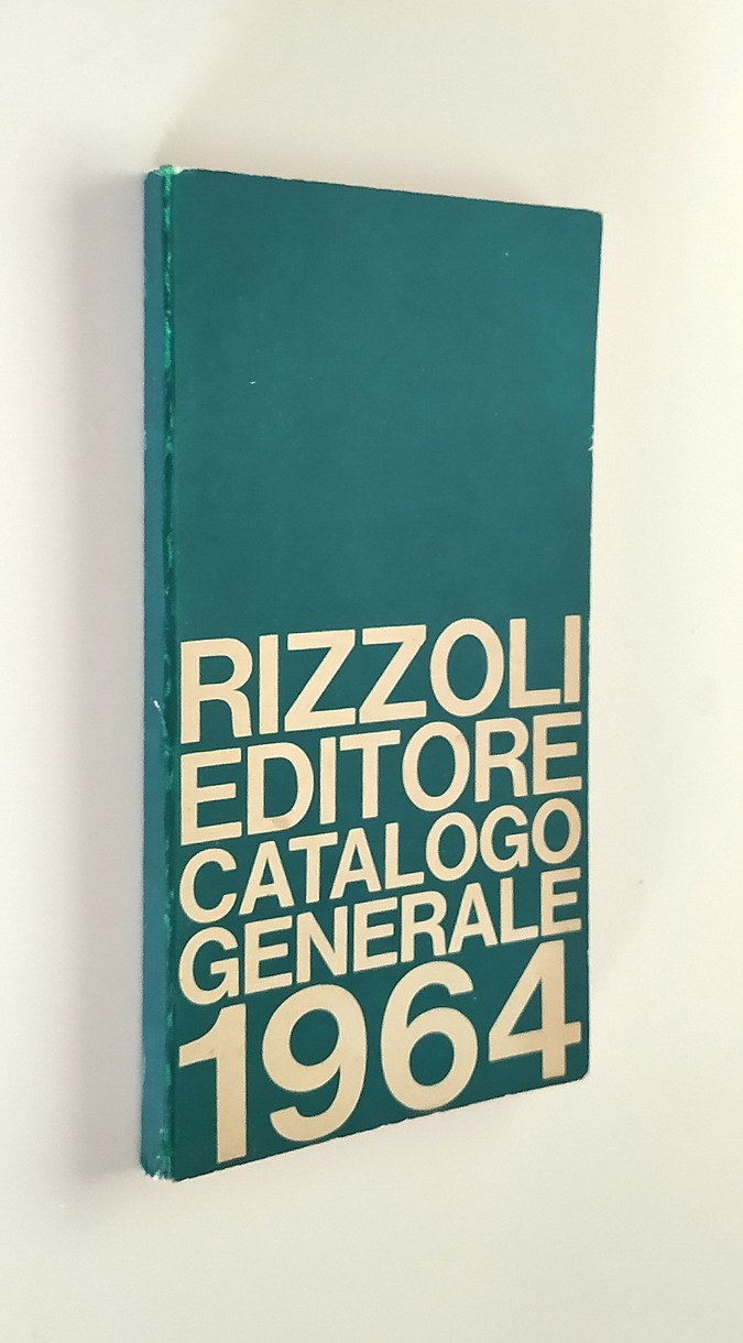 RIZZOLI EDITORE - CATALOGO GENERALE 1964