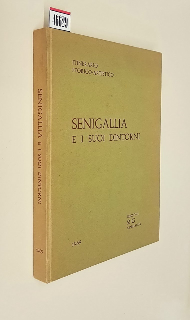 SENIGALLIA E I SUOI DINTORNI - Itinerario storico-artistico