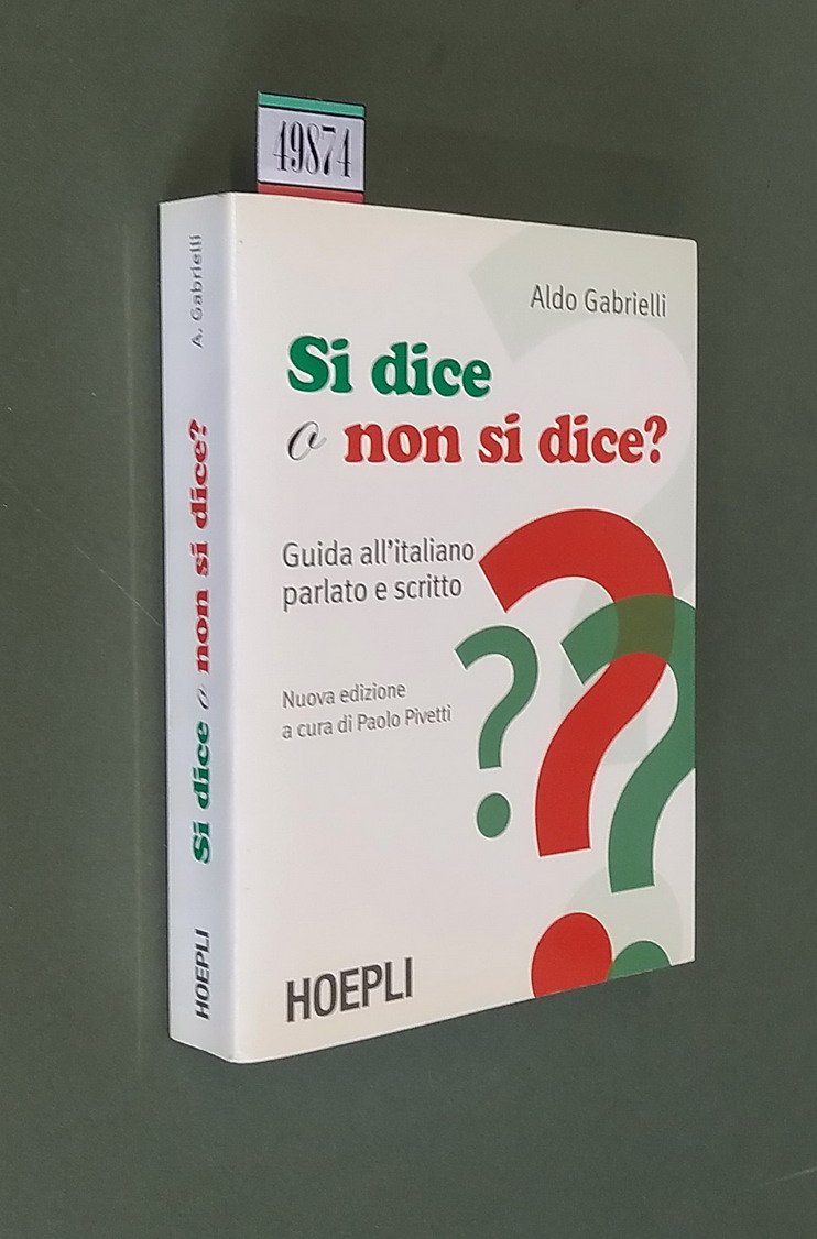 SI DICE O NON SI DICE? Guida all'italiano parlato e …