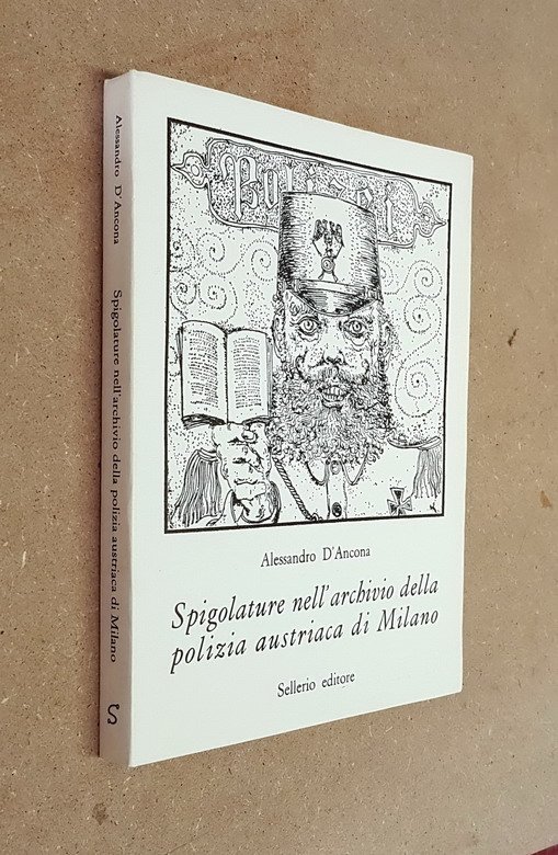 SPIGOLATURE NELL'ARCHIVIO DELLA POLIZIA AUSTRIACA DI MILANO