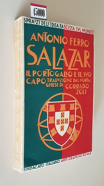 Sprazzi dell'idea Fascista sul monto - SALAZAR IL PORTOGALLO E …