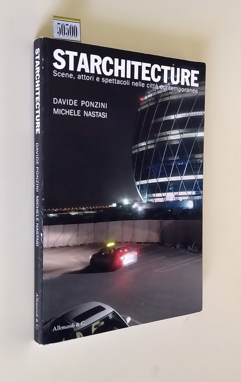 STARCHITECTURE - Scene, attori e spettacoli nelle citta' contemporanee