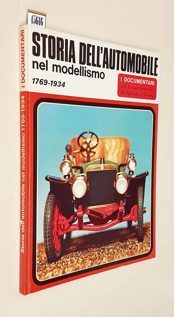 STORIA DELL'AUTOMOBILE nel modellismo 1769-1934
