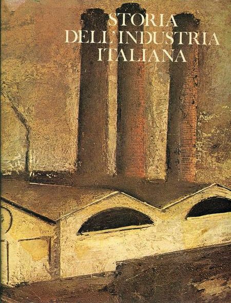 STORIA DELL'INDUSTRIA ITALIANA