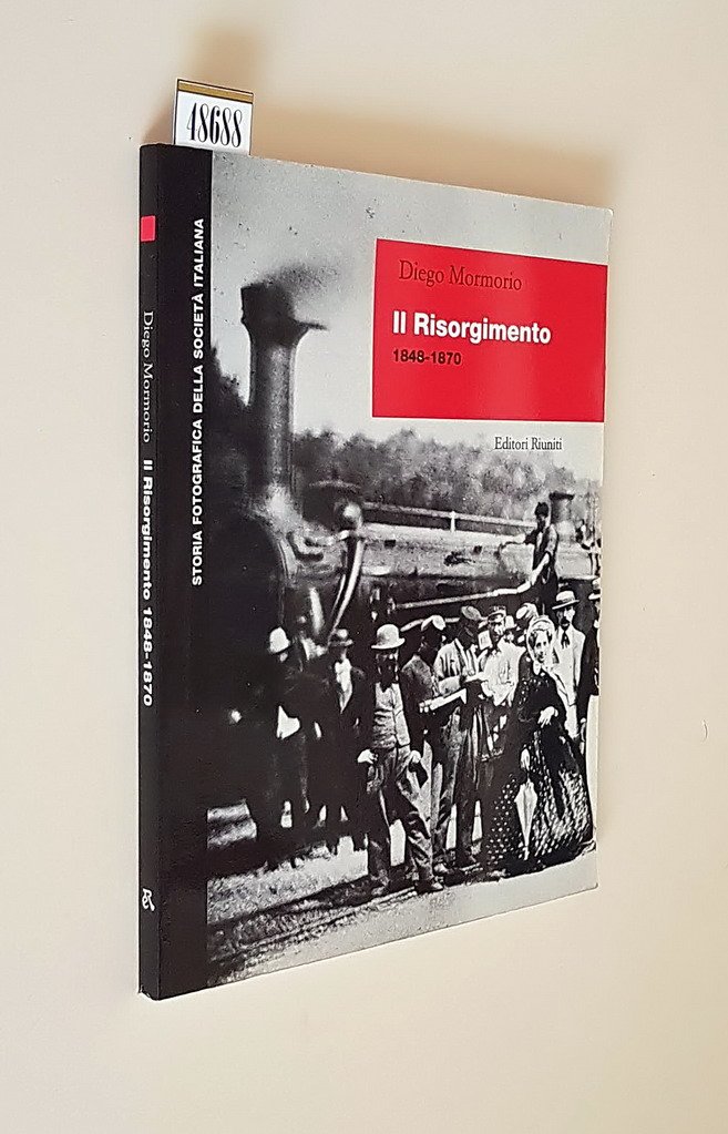 Storia fotografica della societa' italiana - IL RISORGIMENTO 1848-1870