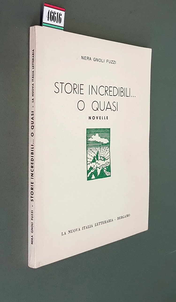 STORIE INCREDIBILI. O QUASI - Novelle