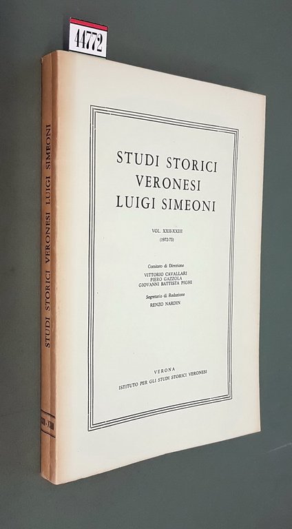 STUDI STORICI VERONESI LUIGI SIMEONI - Vol. XXII-XXIII (1972-73)
