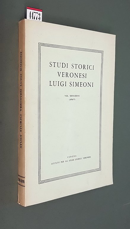STUDI STORICI VERONESI LUIGI SIMEONI - Vol. XXIV-XXV (1974-75)