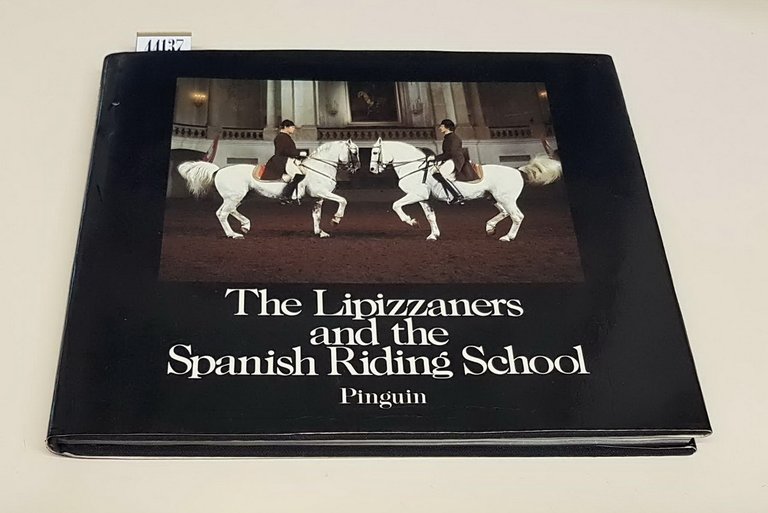 THE LIPIZZANERS AND THE SPANISH RIDING SCHOOL