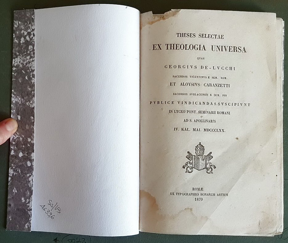 THESES SELECTAE THEOLOGIA UNIVERSA quas GEORGIUS DE-LUCCHI Sacerdos Vicentinus e …