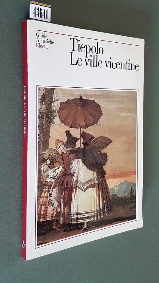 TIEPOLO - LE VILLE VICENTINE