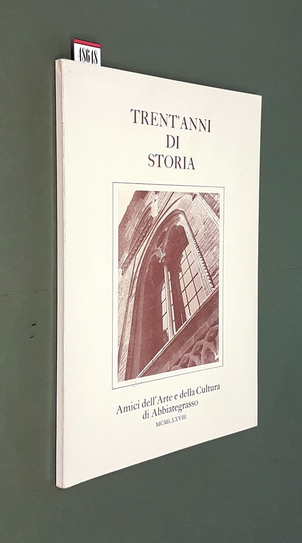 TRENT'ANNI DI STORIA