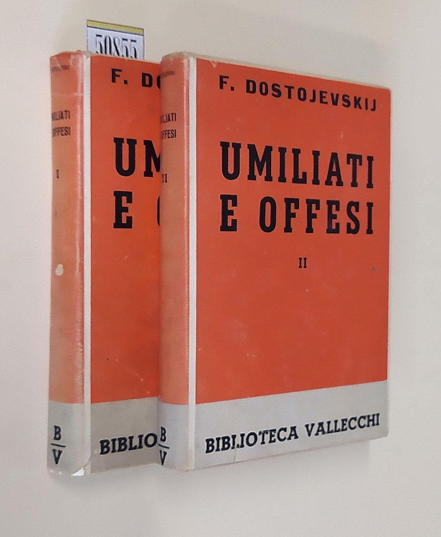 UMILIATI E OFFESI (volumi I e II)