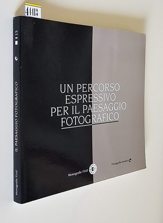 UN PERCORSO ESPRESSIVO PER IL PAESAGGIO FOTOGRAFICO