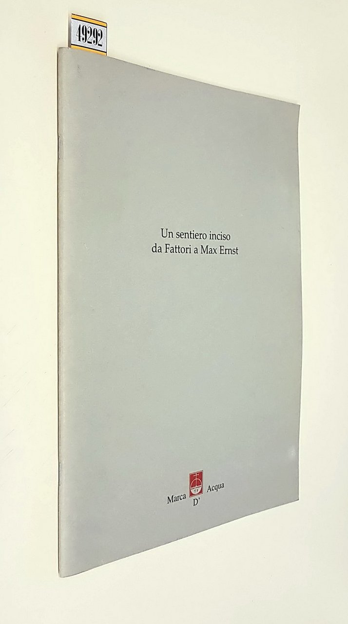 UN SENTIERO INCISO DA FATTORI A MAX ERNST