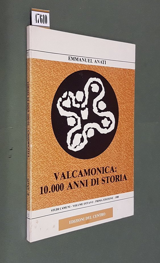 VALCAMONICA: 10.000 ANNI DI STORIA con una prefazione di Sandro …