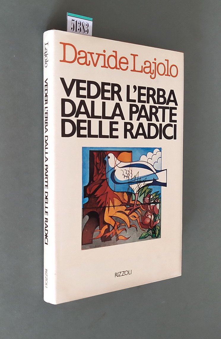 VEDER L'ERBA DALLA PARTE DELLE RADICI
