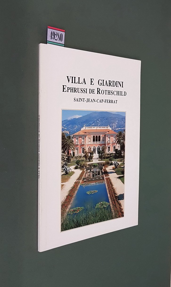 VILLA E GIARDINI EPHRUSSI DE ROTHSCHILD - Saint-Jean-Cap-Ferrat