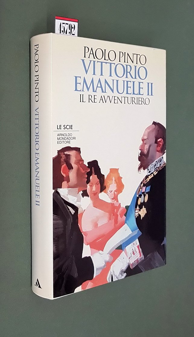VITTORIO EMANUELE - Il Re avventuriero