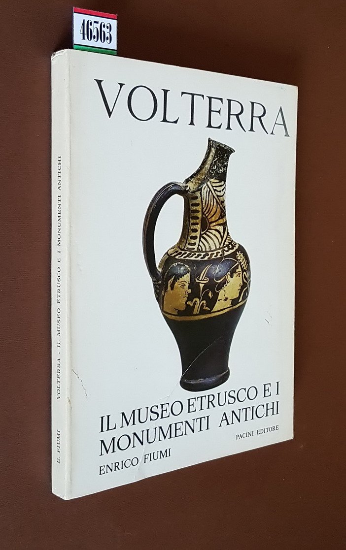 VOLTERRA - Il Museo Etrusco e i monumenti antichi