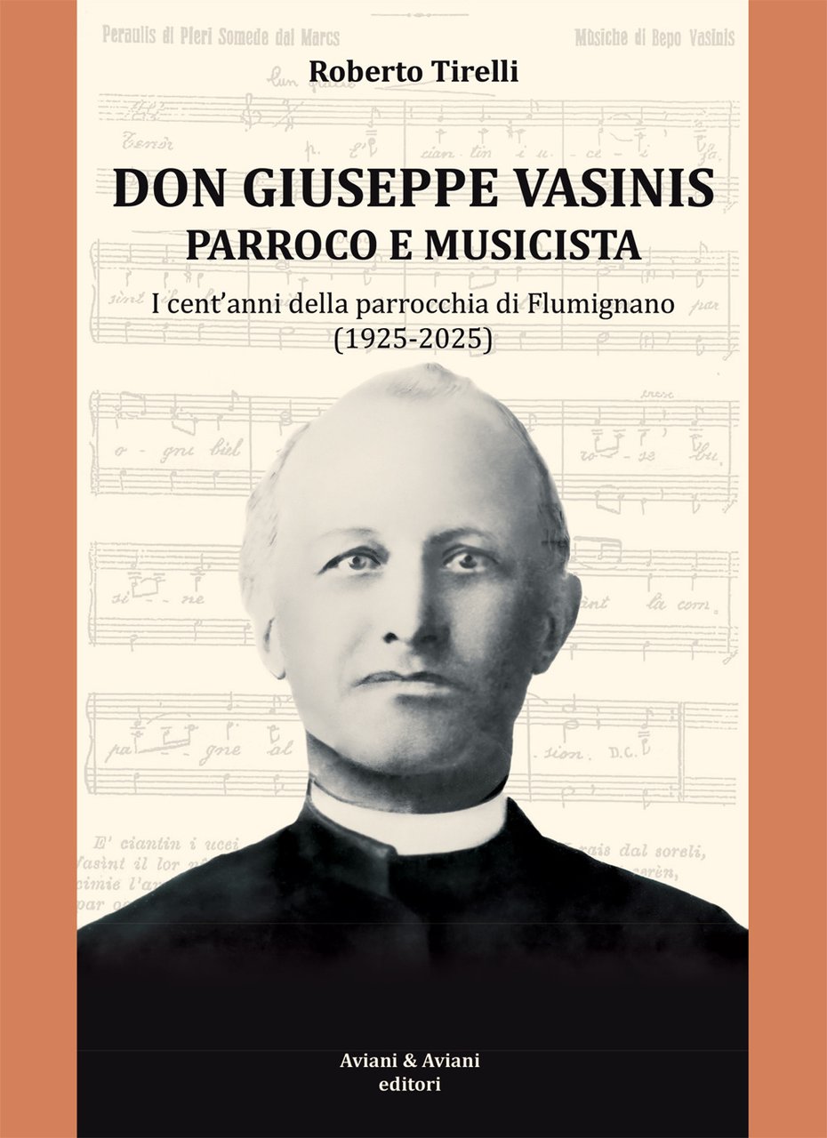 Don Vasinis parroco e musicista. I cent’anni della parrocchia di …