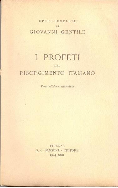 I PROFETI DEL RISORGIMENTO ITALIANO