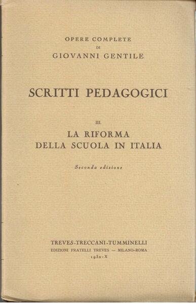 SCRITTI PEDAGOGICI III - LA RIFORMA DELLA SCUOLA