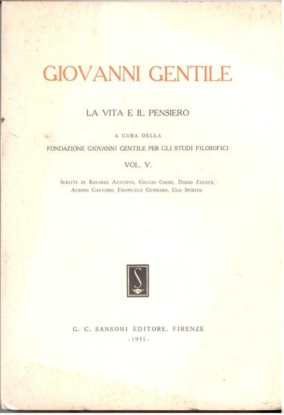 GIOVANNI GENTILE. LA VITA E IL PENSIERO - VOL. V