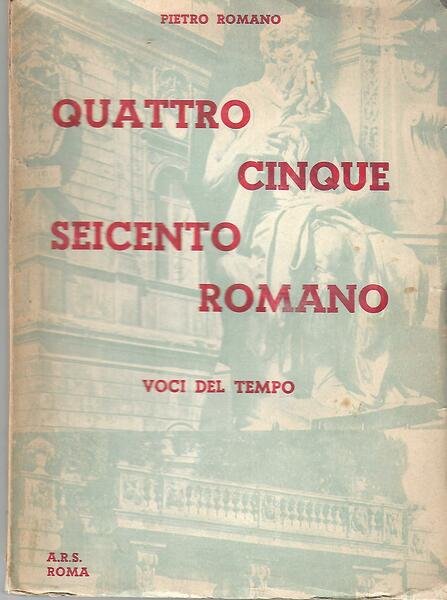 QUATTRO CINQUE SEICENTO ROMANO - VOCI DEL TEMPO