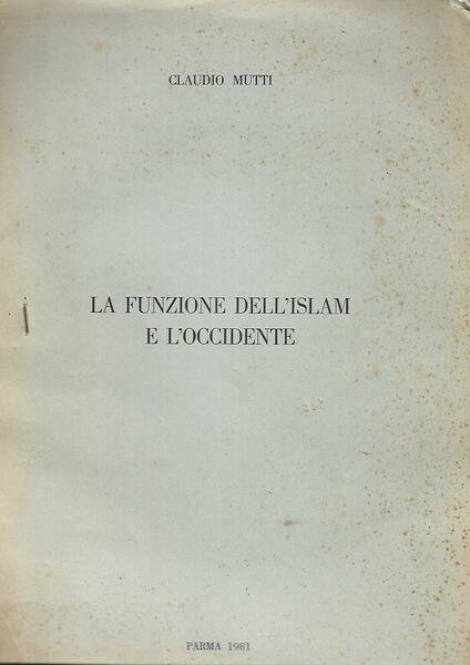 LA FUNZIONE DELL'ISLAM E L'OCCIDENTE