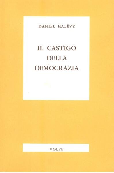 IL CASTIGO DELLA DEMOCRAZIA