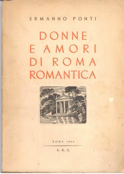 DONNE E AMORI DI ROMA ROMANTICA