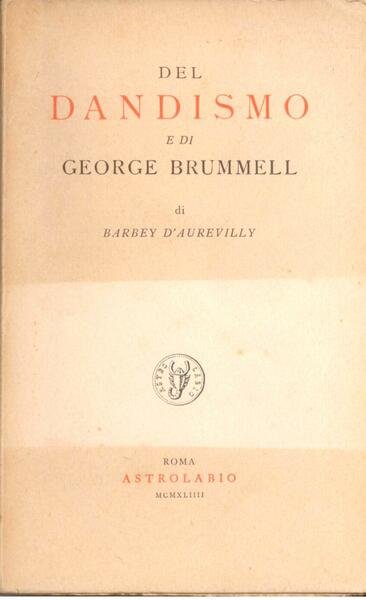 DEL DANDISMO E DI GEORGE BRUMMEL