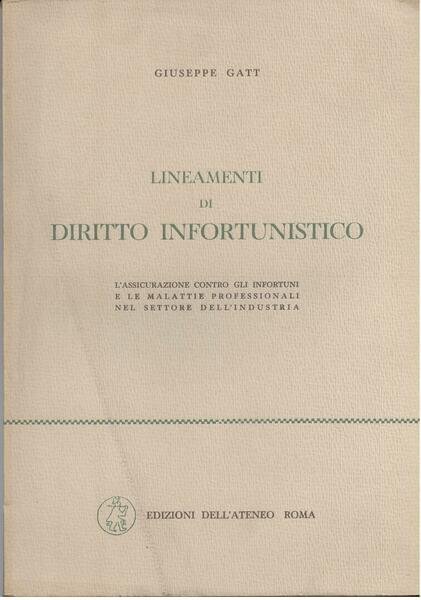 LINEAMENTI DI DIRITTO INFORTUNISTICO