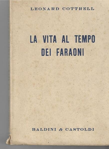 LA VITA AL TEMPO DEI FARAONI