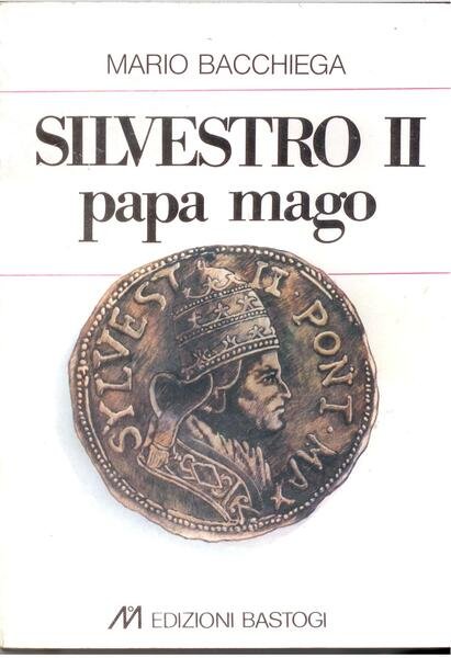 SILVESTRO II PAPA MAGO