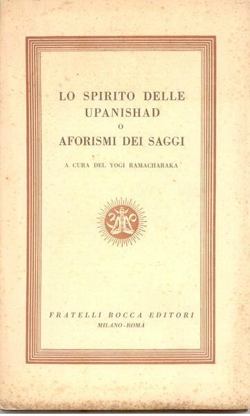 LO SPIRITO DELLE UPANISHAD O AFORISMI DEI SAGGI