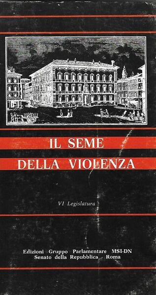 IL SEME DELLA VIOLENZA