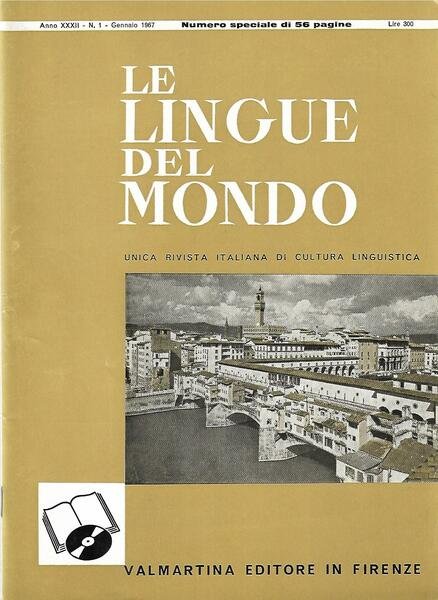 LE LINGUE DEL MONDO - ANNO XXXII-1967 COMPLETA