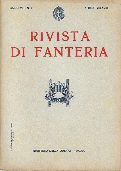 RIVISTA DI FANTERIA - ANNO VII - N. 4 - …