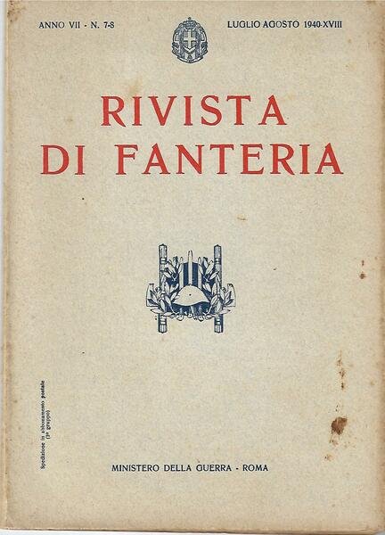 RIVISTA DI FANTERIA - ANNO VII - N.7/8-LU/AGO 1940