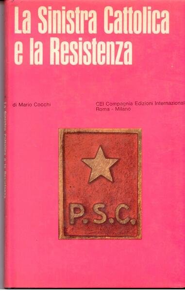 LA SINISTRA CATTOLICA E LA RESISTENZA