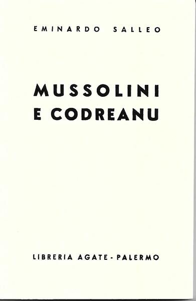 MUSSOLINI E CODREANU