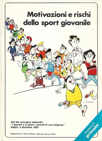 MOTIVAZIONI E RISCHI DELLO SPORT GIOVANILE