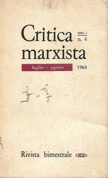 CRITICA MARXISTA ANNO 1 N. 4 - LUG/AGO 1963