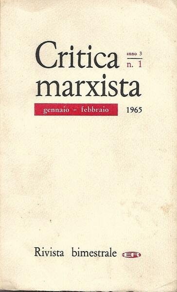 CRITICA MARXISTA ANNO 3 N.1 - GEN/FEB 1965