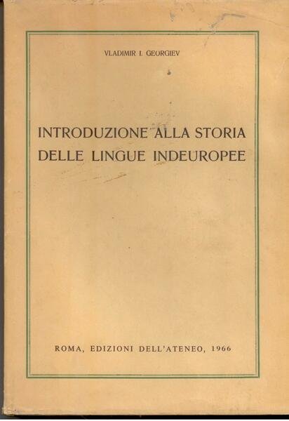 INTRODUZIONE ALLA STORIA DELLE LINGUE INDOEUROPEE